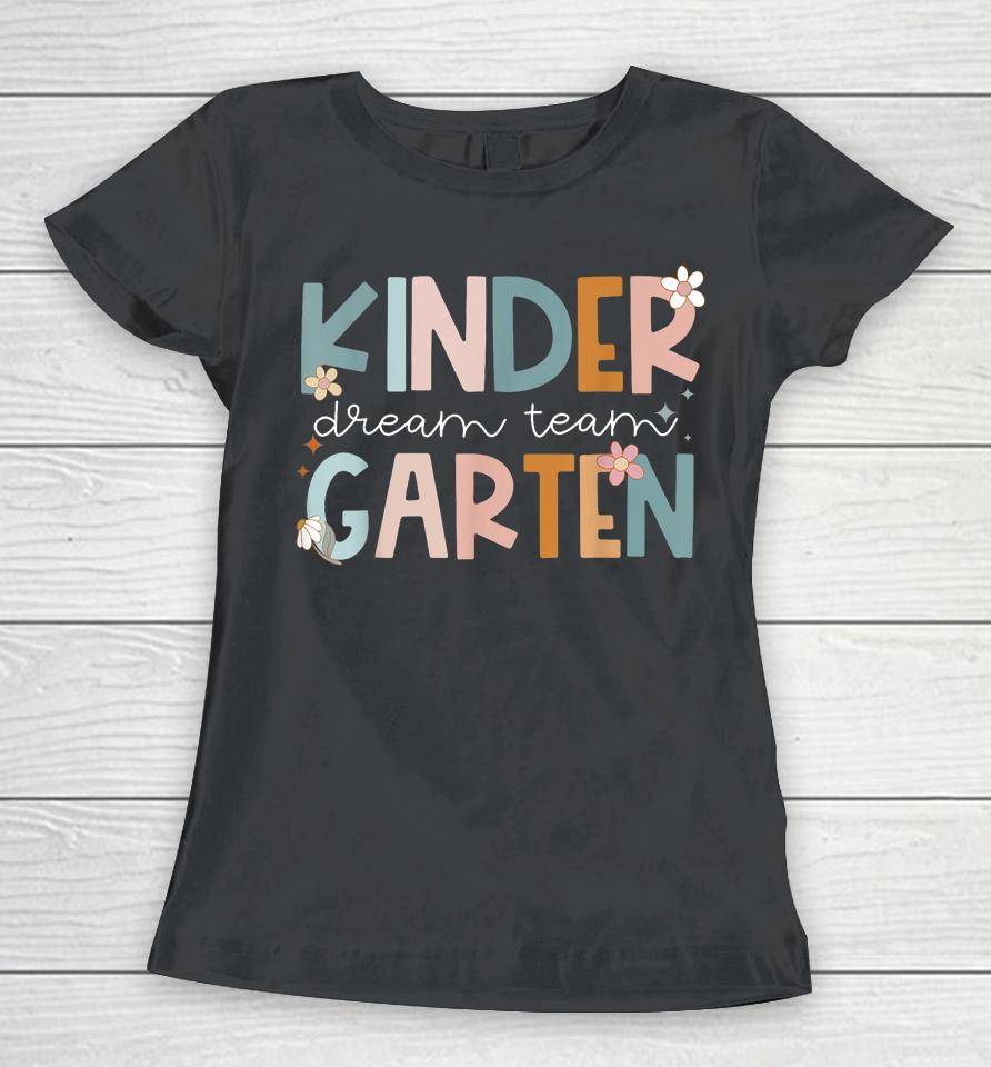 Retro Kindergarten Dream Team Groovy Teacher Back To School Women T-Shirt