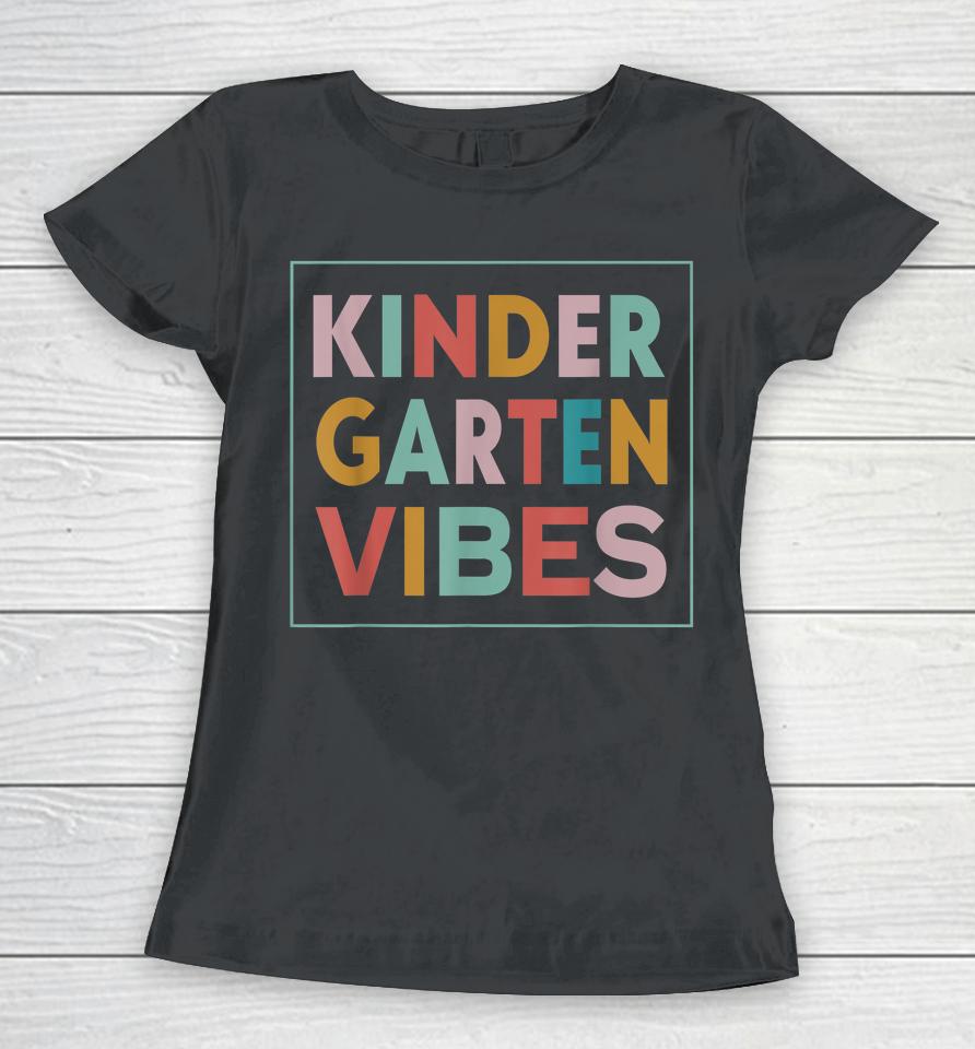 Retro Kindergarten Vibes First Day Back To School Teacher Women T-Shirt