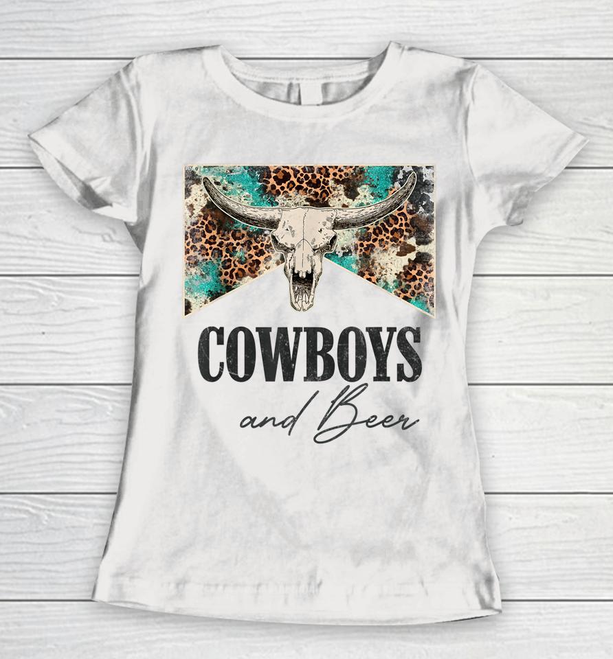 Retro Leopard Western Life Country Bull Skull Cowboys &Amp; Beer Women T-Shirt