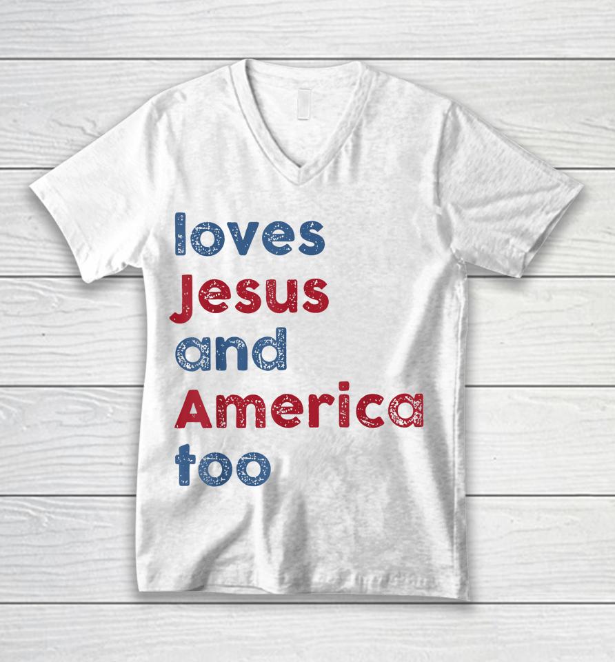 Retro Loves Jesus And America Too God Christian 4Th Of July Unisex V-Neck T-Shirt