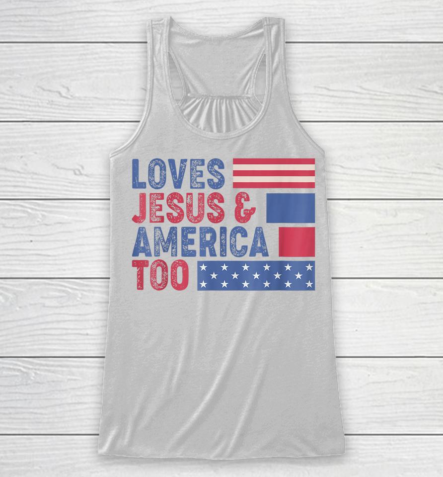 Retro Loves Jesus And America Too God Christian 4Th Of July Racerback Tank