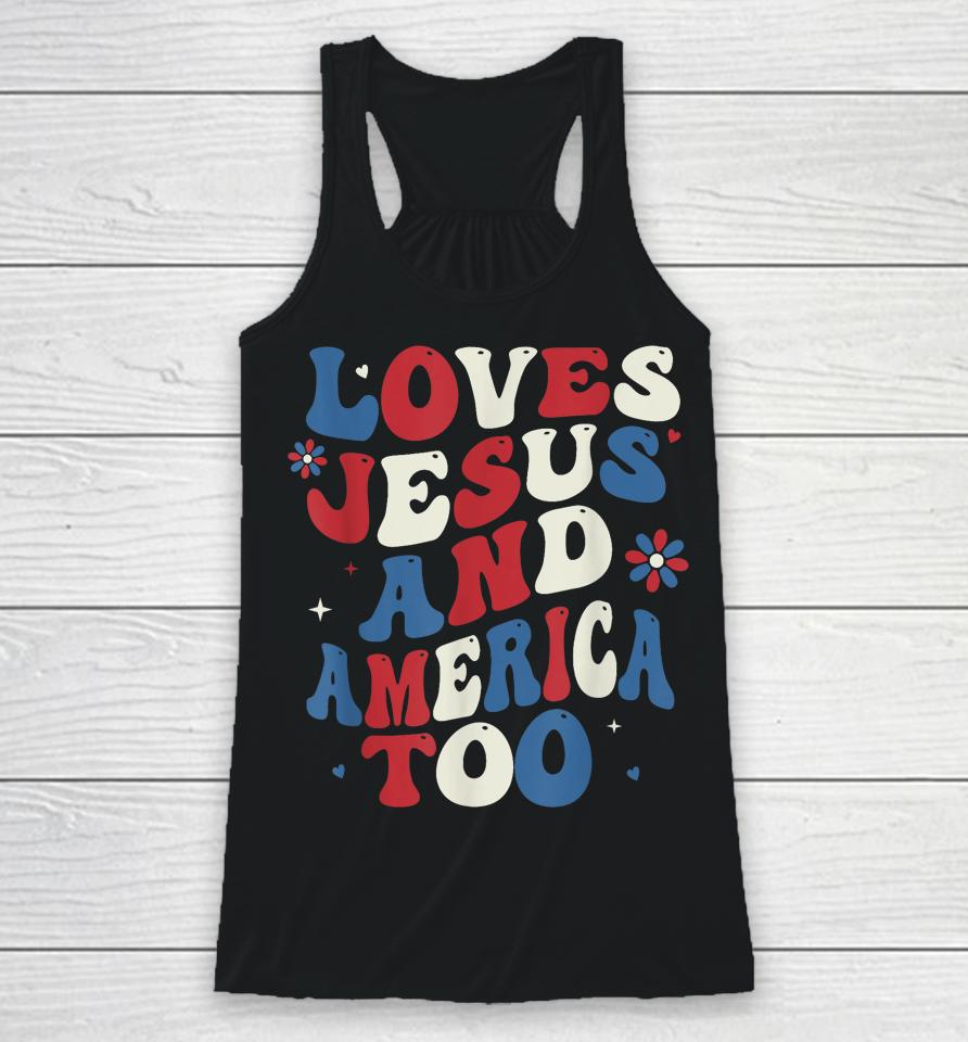 Retro Loves Jesus And America Too God Christian 4Th Of July Racerback Tank