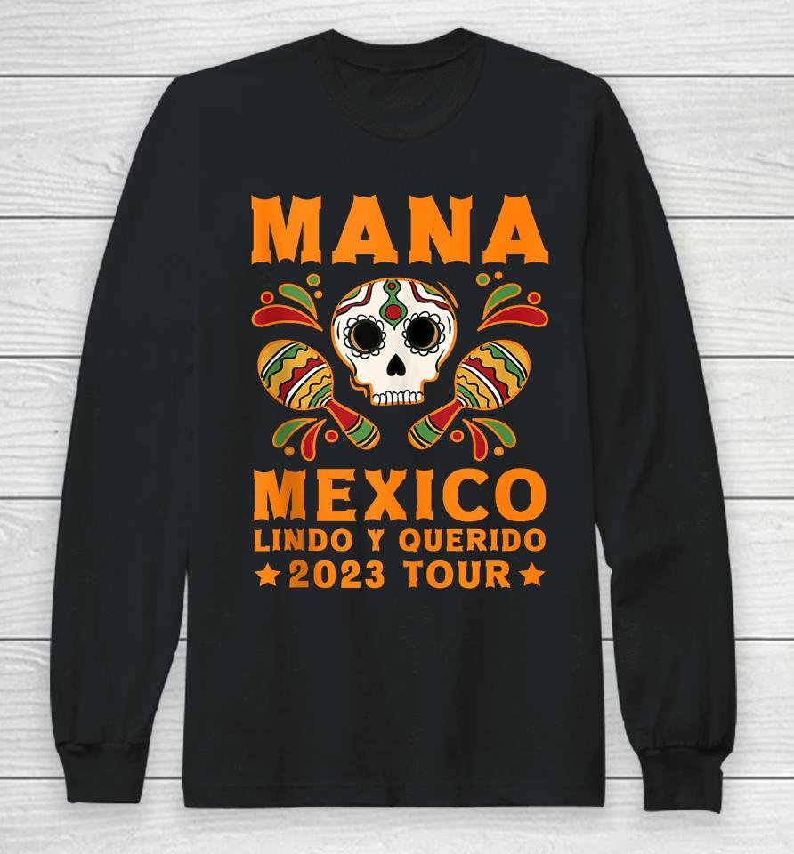 Retro Mexican Independence Mana 2023 Mexico Lindo Y Querido Long Sleeve T-Shirt