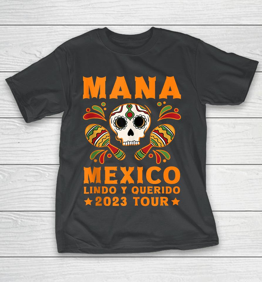 Retro Mexican Independence Mana 2023 Mexico Lindo Y Querido T-Shirt