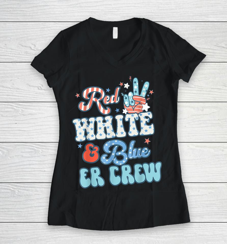 Retro Red White And Blue Er Crew Nurse 4Th Of July Women V-Neck T-Shirt