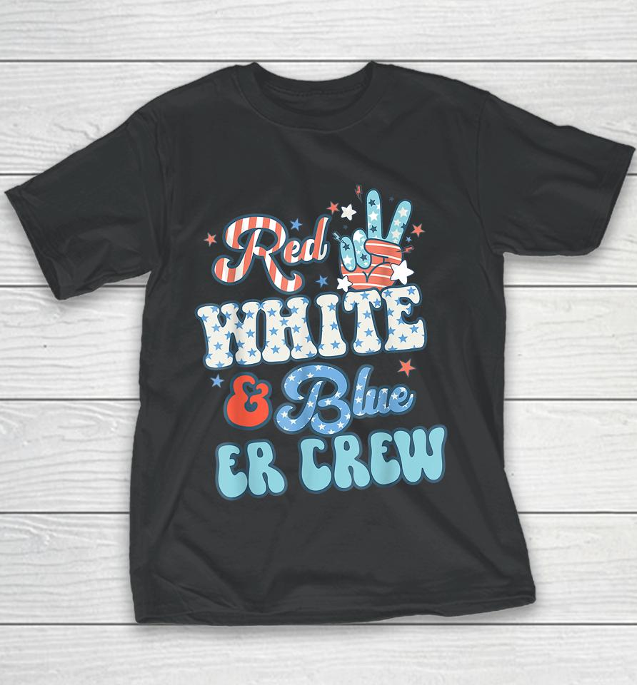 Retro Red White And Blue Er Crew Nurse 4Th Of July Youth T-Shirt