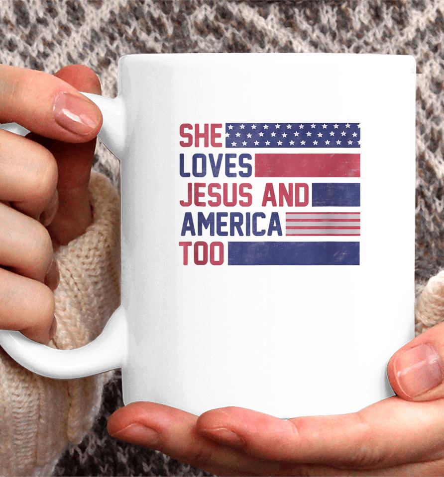 Retro She Loves Jesus And America Too 4Th Of July Usa Flag Coffee Mug