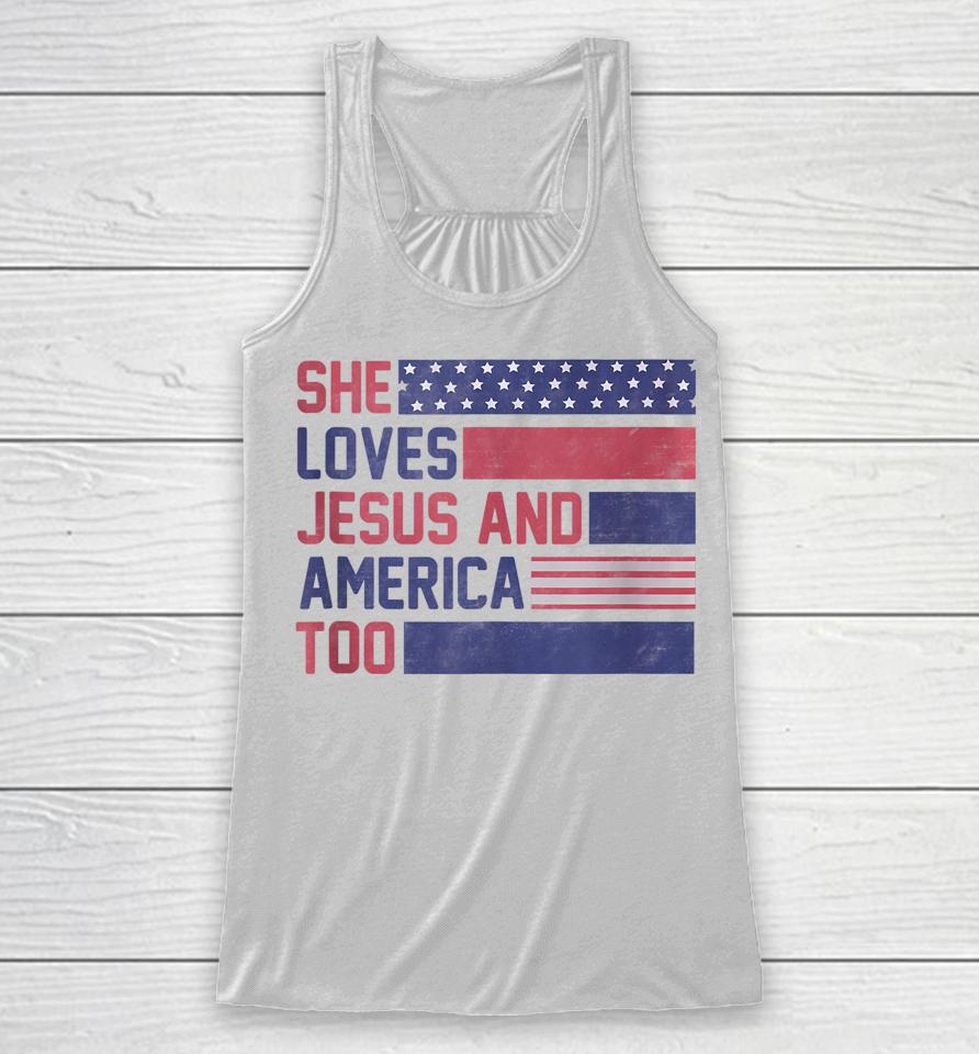 Retro She Loves Jesus And America Too 4Th Of July Usa Flag Racerback Tank