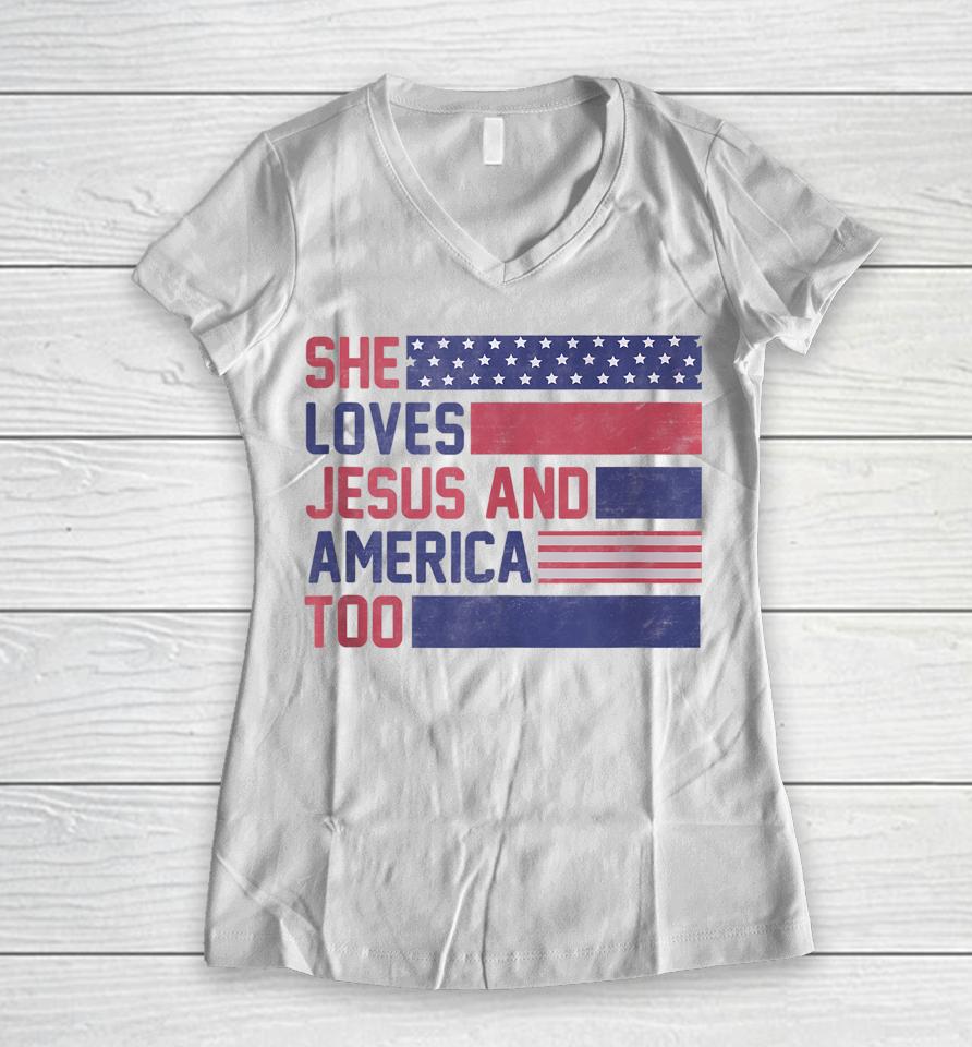 Retro She Loves Jesus And America Too 4Th Of July Usa Flag Women V-Neck T-Shirt