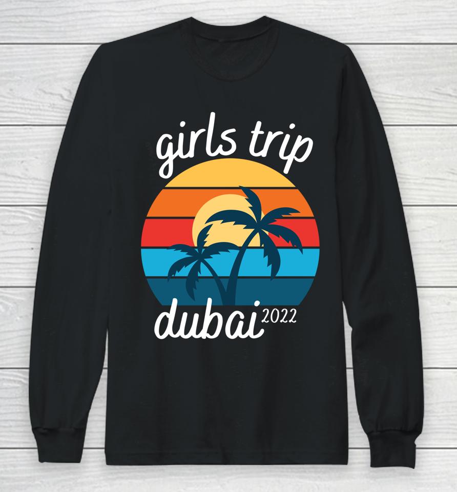 Retro Sunset Beach Girls Trip Dubai 2022 Summer Vacation Long Sleeve T-Shirt