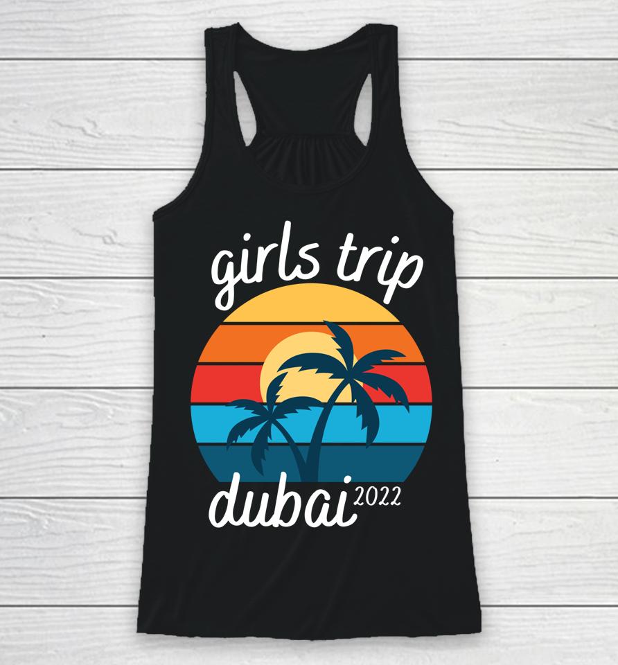 Retro Sunset Beach Girls Trip Dubai 2022 Summer Vacation Racerback Tank