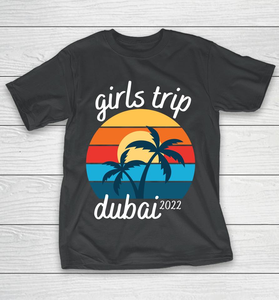 Retro Sunset Beach Girls Trip Dubai 2022 Summer Vacation T-Shirt
