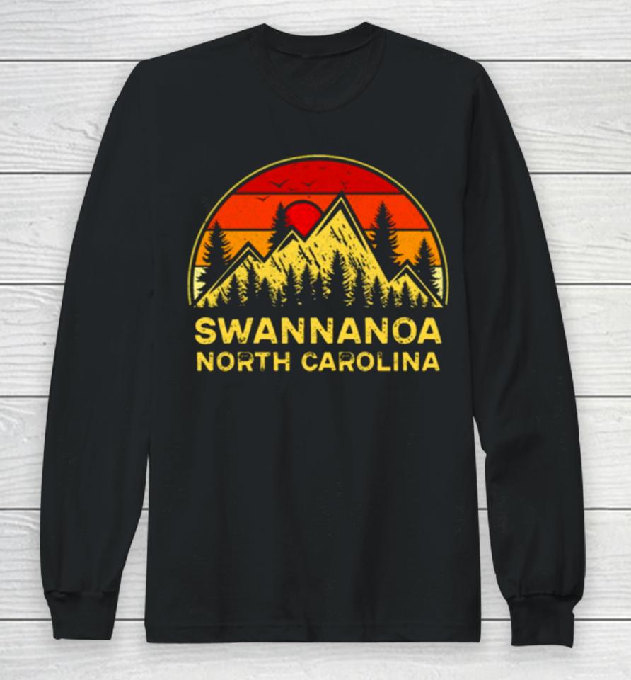 Retro Swannanoa North Carolina Souvenir Nc Mountains Hiking Long Sleeve T-Shirt