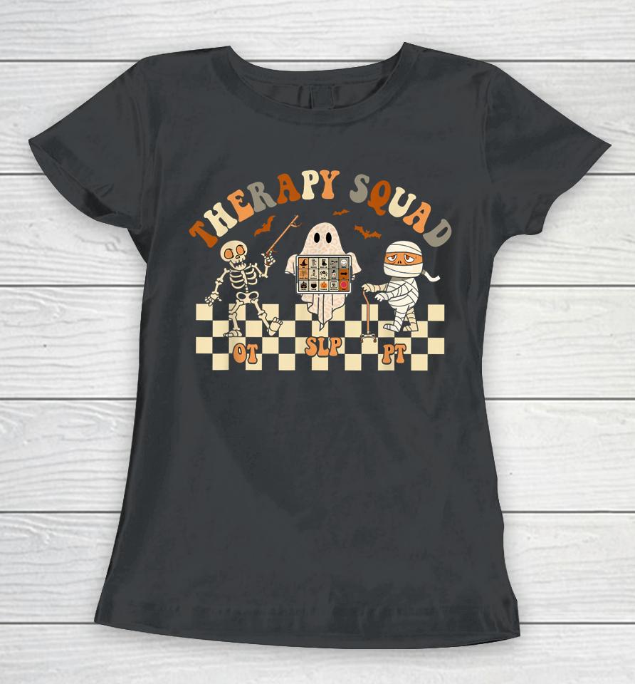 Retro Therapy Squad Slp Ot Pt Team Halloween Speech Physical Women T-Shirt