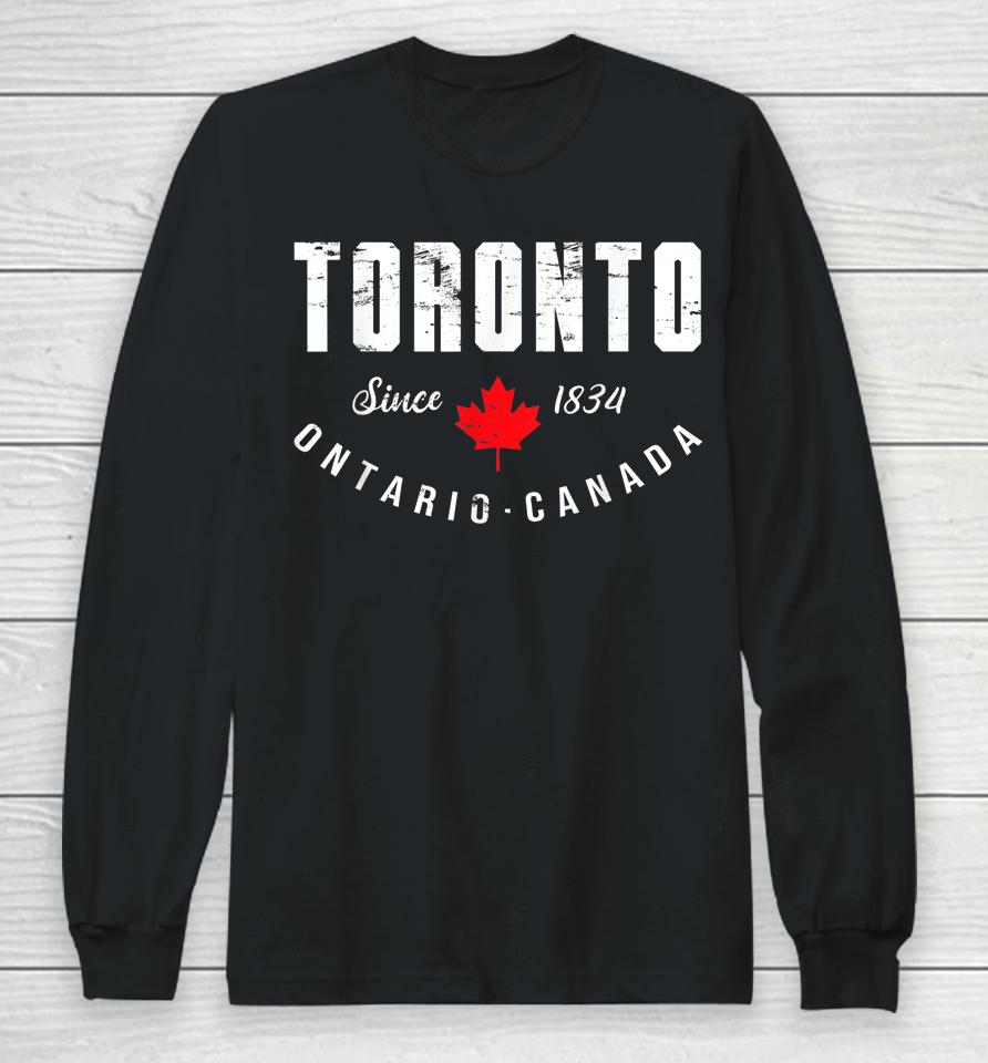 Retro Toronto Ontario 1834 Pride Canadian Maple Leaf Canada Long Sleeve T-Shirt