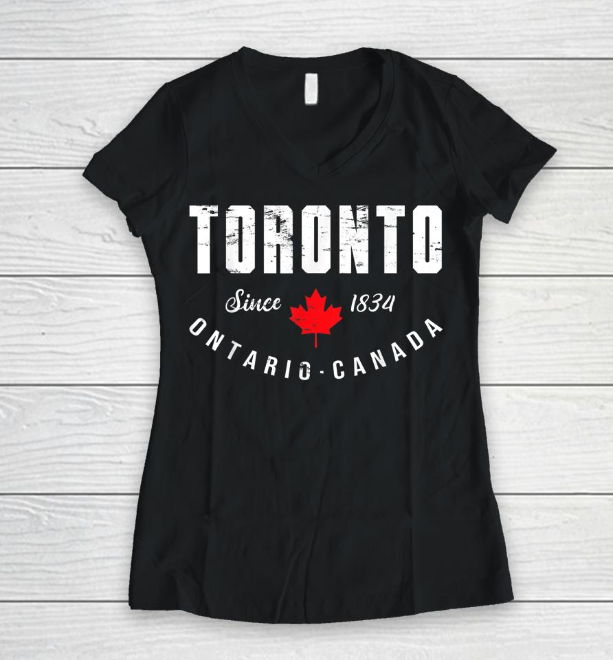 Retro Toronto Ontario 1834 Pride Canadian Maple Leaf Canada Women V-Neck T-Shirt