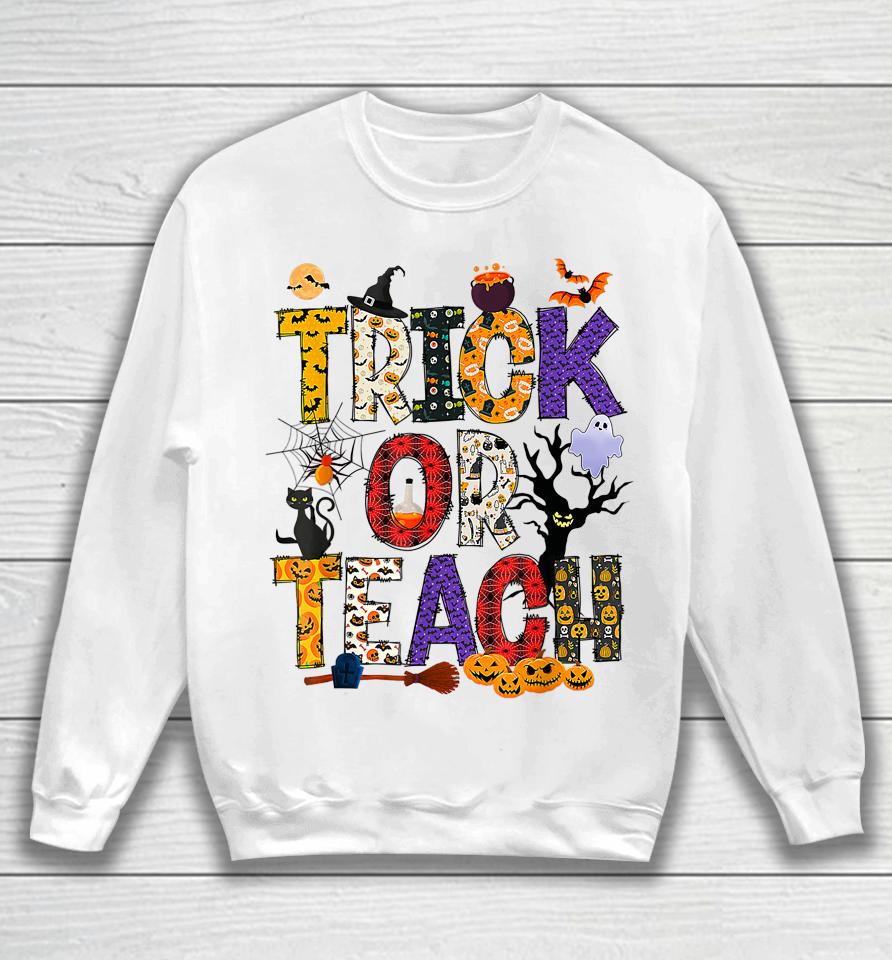 Retro Trick Or Teach Teacher Halloween Costume Sweatshirt