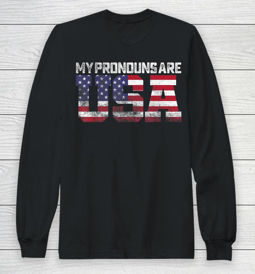 Retro Usa Flag Patriotic 4Th Of July My Pronouns Are Usa Long Sleeve T-Shirt