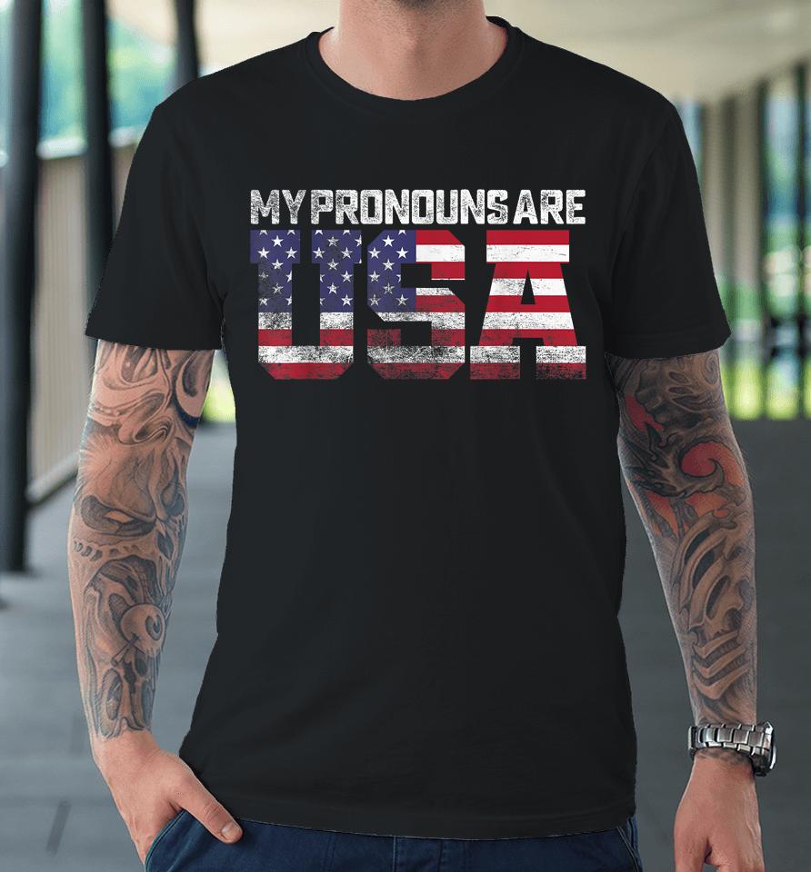 Retro Usa Flag Patriotic 4Th Of July My Pronouns Are Usa Premium T-Shirt