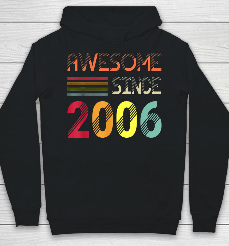 Retro Vintage Awesome Since 2006 16Th Birthday Hoodie