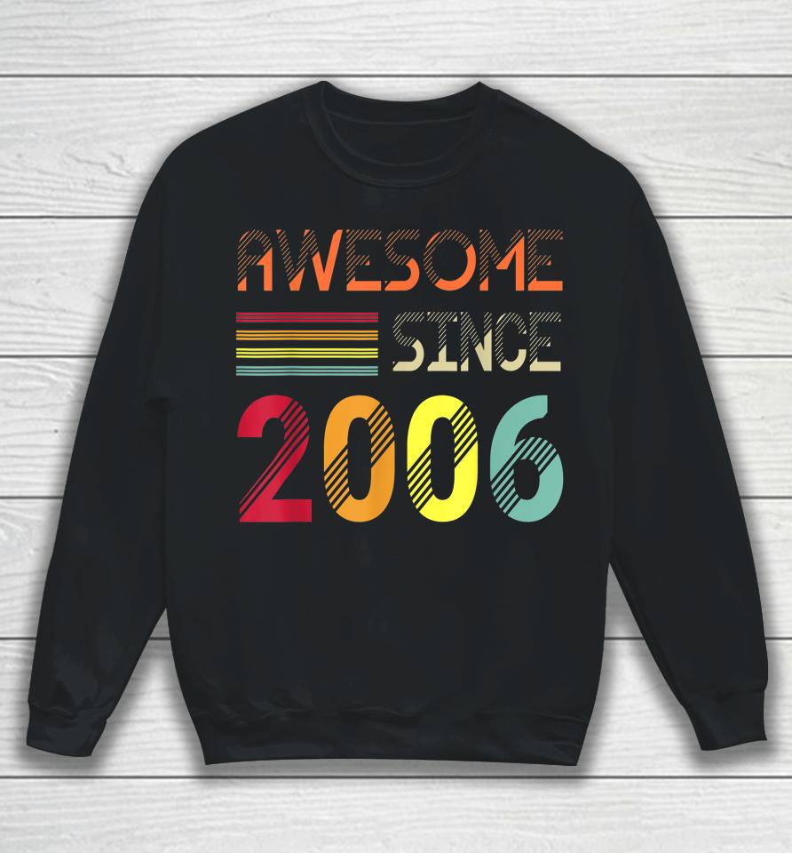 Retro Vintage Awesome Since 2006 16Th Birthday Sweatshirt