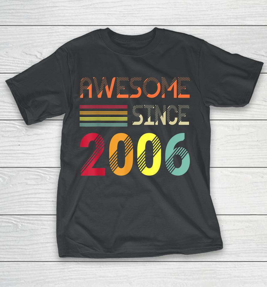Retro Vintage Awesome Since 2006 16Th Birthday T-Shirt
