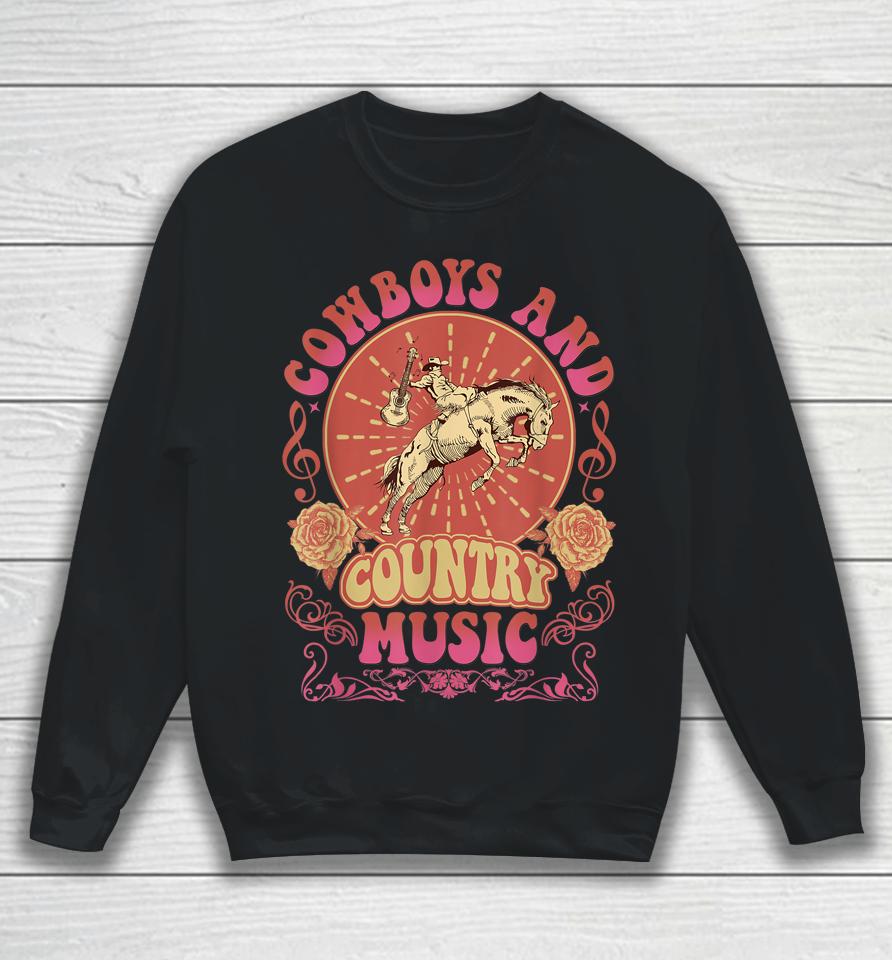 Retro Vintage Cowboys And Country Music Sweatshirt