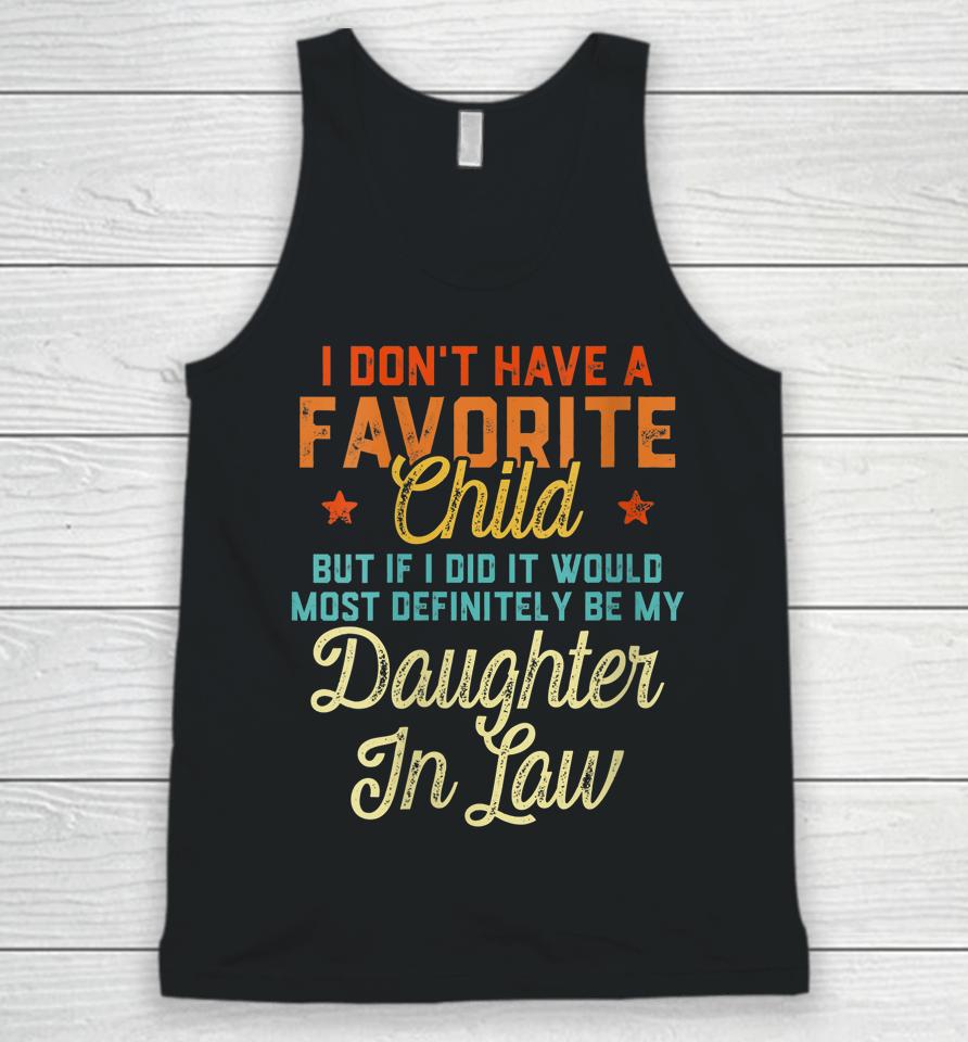 Retro Vintage I Don't Have A Favorite Child Daughter In Law Unisex Tank Top