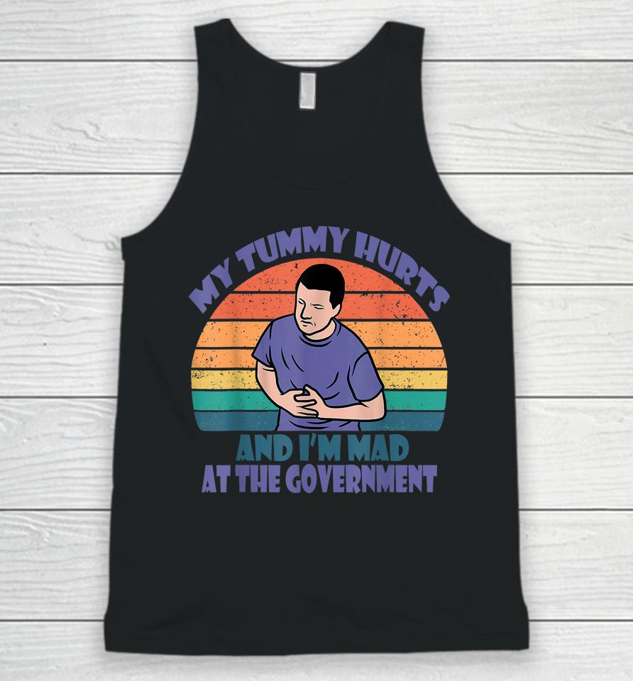 Retro Vintage My Tummy Hurts And I'm Mad At The Government Unisex Tank Top