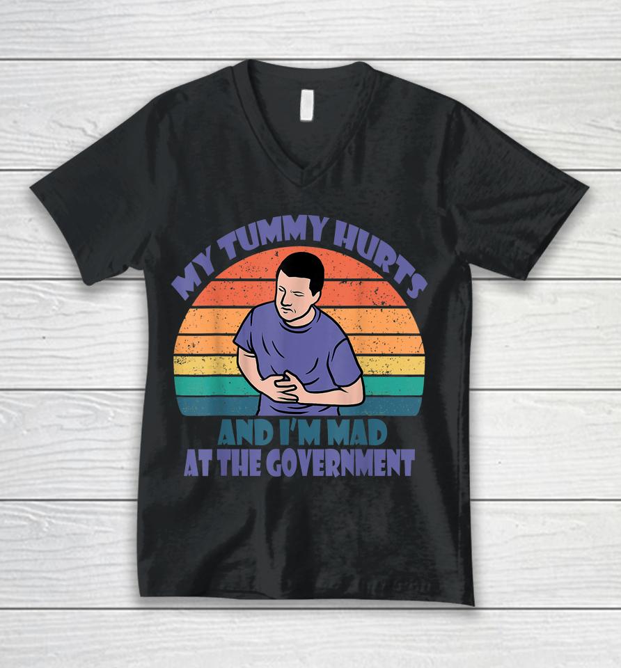 Retro Vintage My Tummy Hurts And I'm Mad At The Government Unisex V-Neck T-Shirt