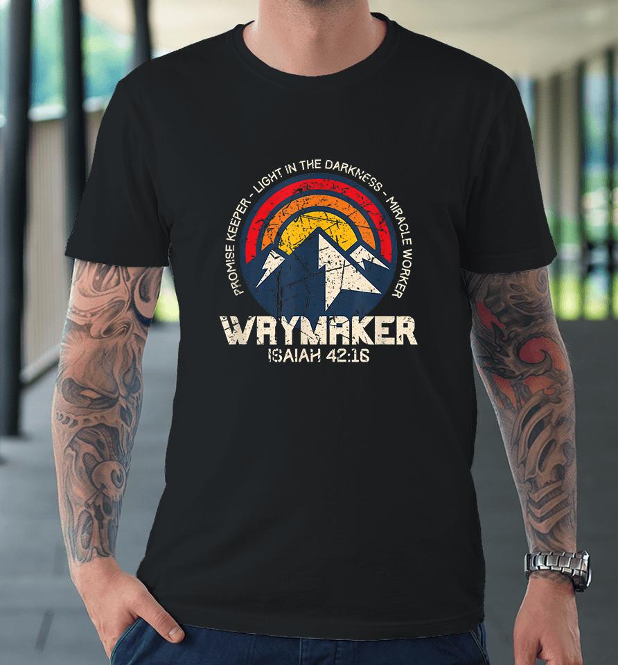 Retro Waymaker Promise Keeper Miracle Worker Christian Premium T-Shirt