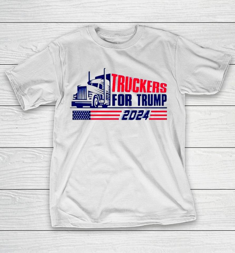 Return Truckers For Trump American Flag 2024 T-Shirt