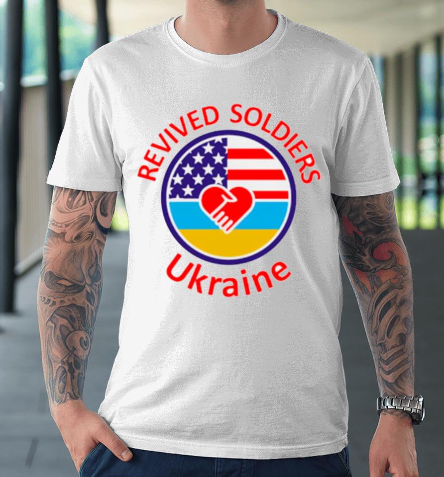 Revived Soldiers Ukraine Premium T-Shirt