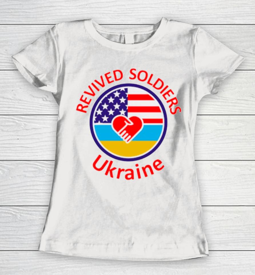 Revived Soldiers Ukraine Women T-Shirt