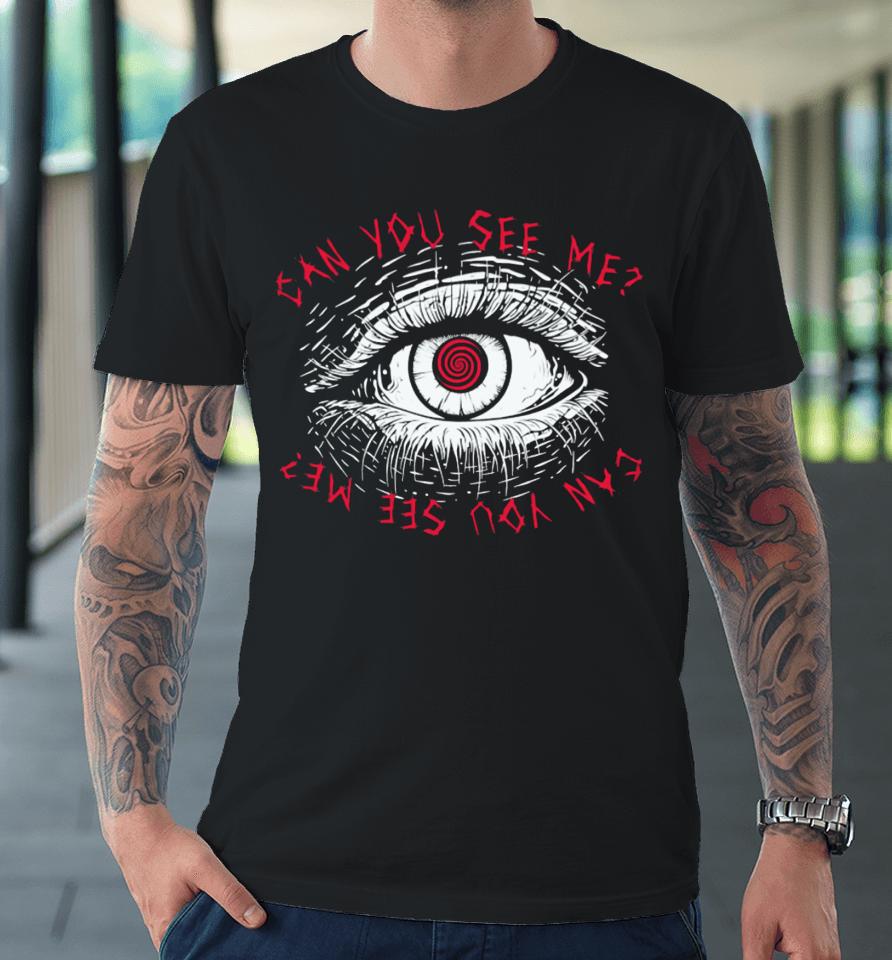 Rezz Merch Store Can You See Me Premium T-Shirt