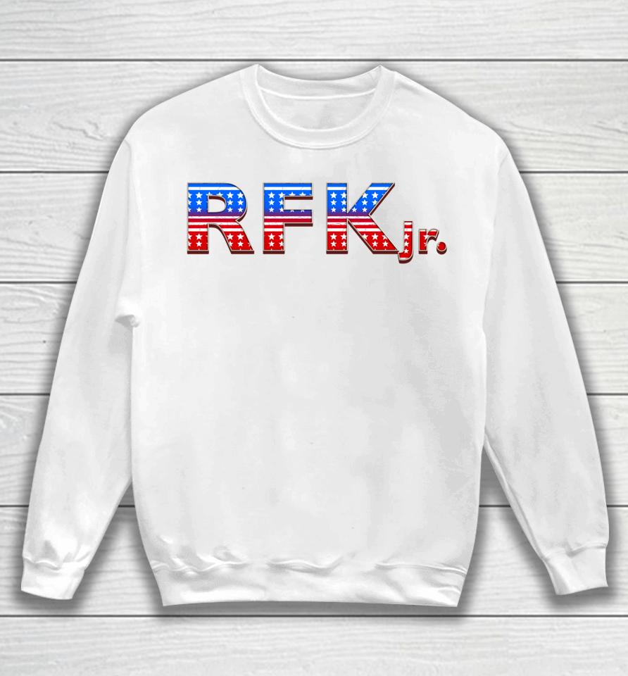 Rfk Jr For President 2024 Stars And Stripes Red White Blue Sweatshirt