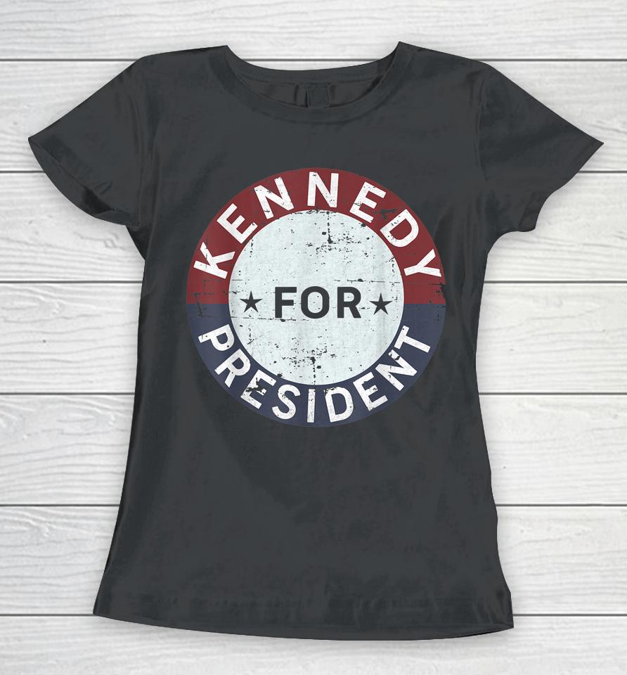 Rfk Vintage Kennedy For President Jfk American Women T-Shirt