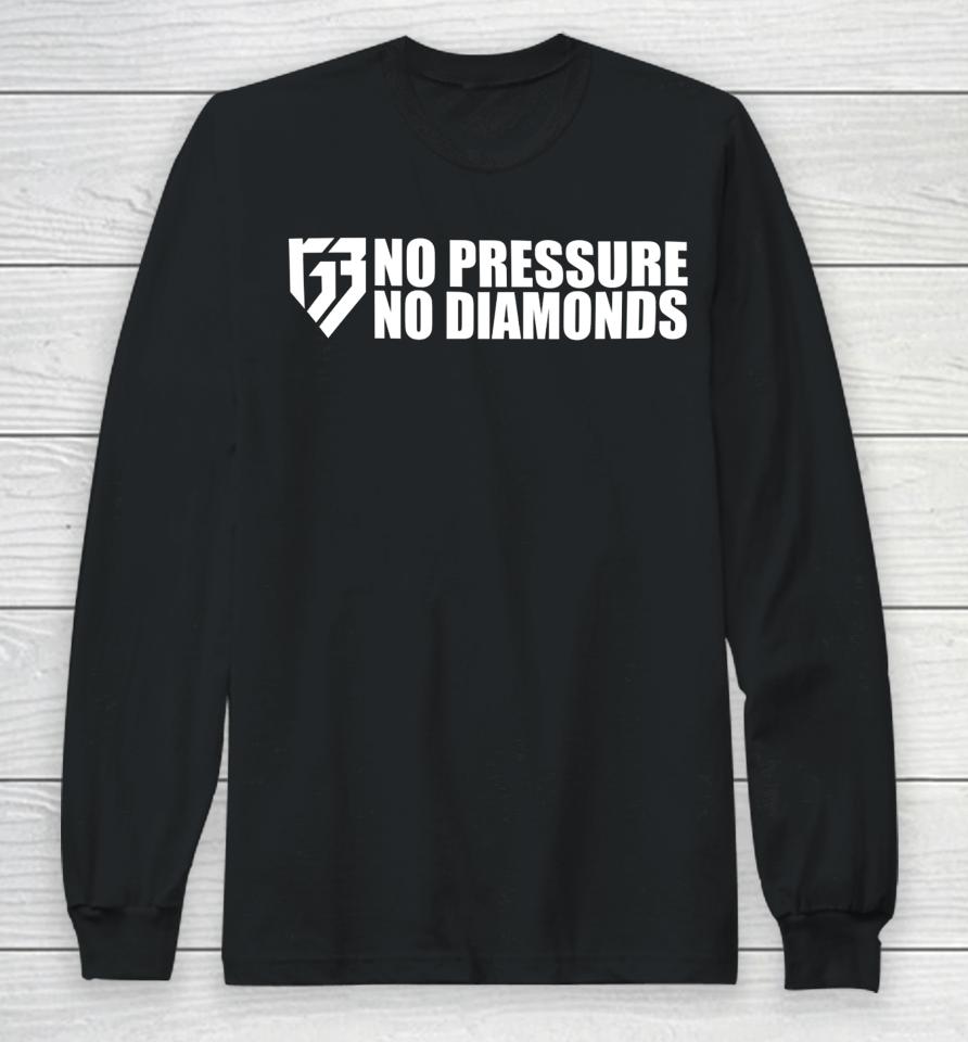 Rg3 No Pressure No Diamonds Long Sleeve T-Shirt