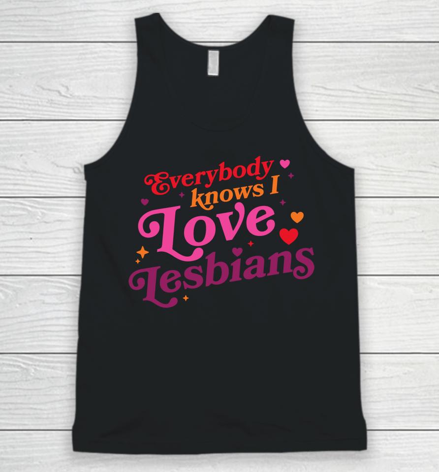 Rhett And Link Everybody Know I Love Lesbians Unisex Tank Top