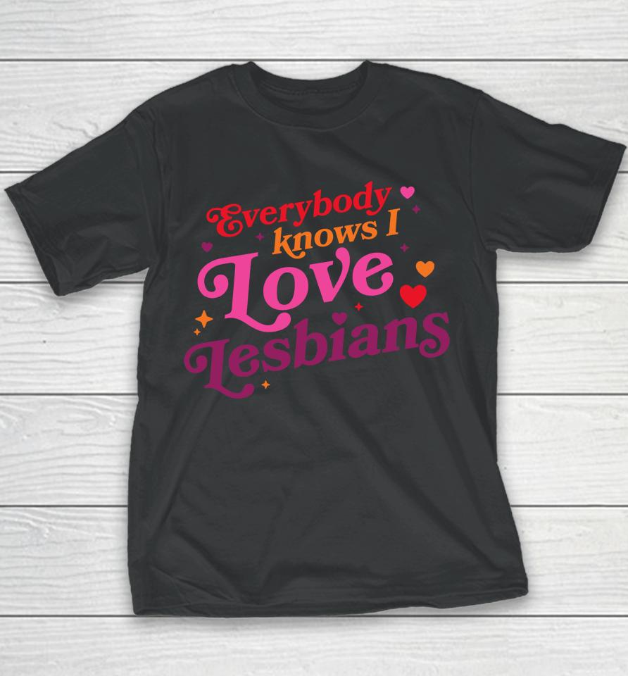 Rhett And Link Everybody Know I Love Lesbians Youth T-Shirt