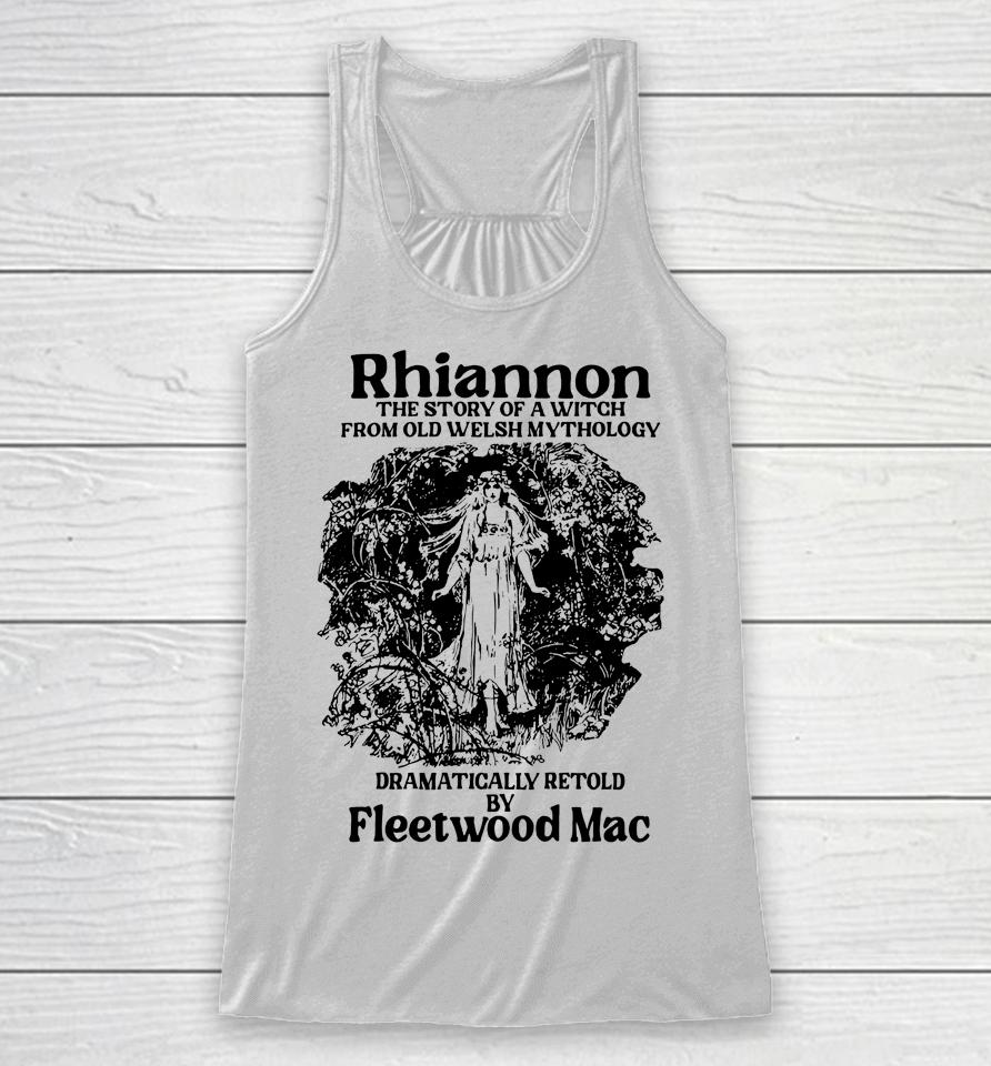 Rhiannon The Story Of A Witch From Old Welsh Mythology Racerback Tank