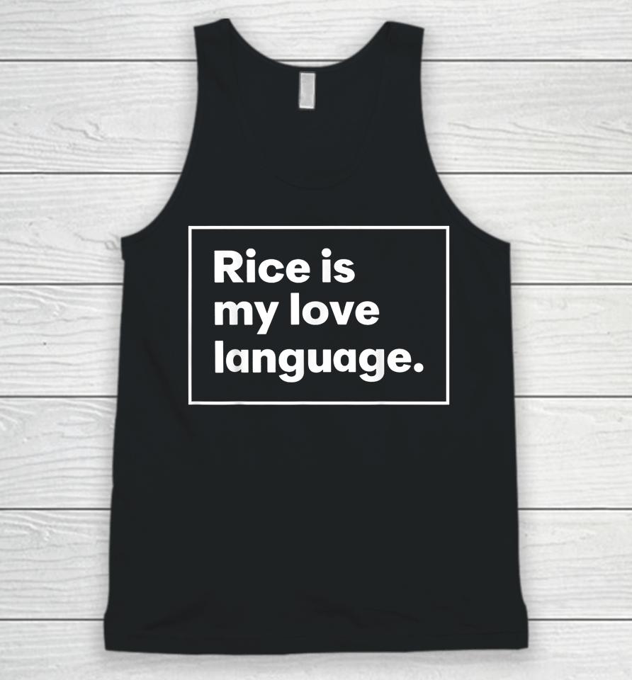 Rice Is My Love Language Unisex Tank Top