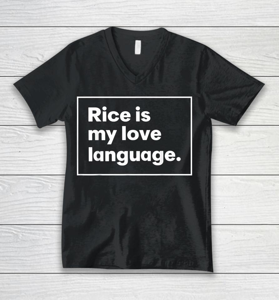Rice Is My Love Language Unisex V-Neck T-Shirt