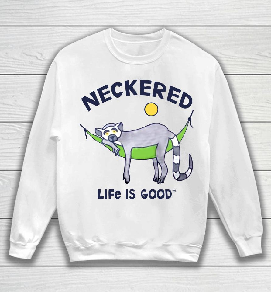 Richard Branson Neckered Life Is Good Sweatshirt