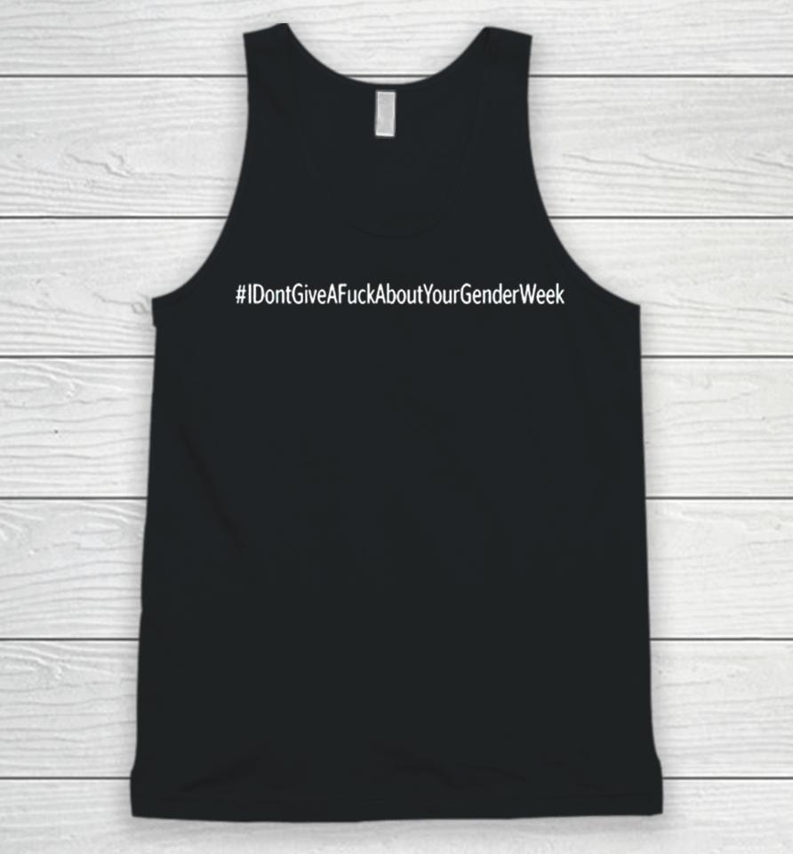 Richard Wearing I Dont Give A Fuck About Your Gender Week Unisex Tank Top
