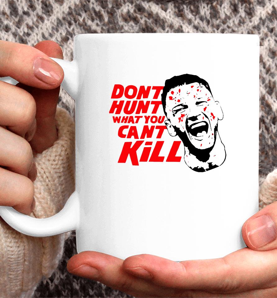 Richie Hardcore Don't Hunt What You Can't Kill Israel Adesanya Coffee Mug