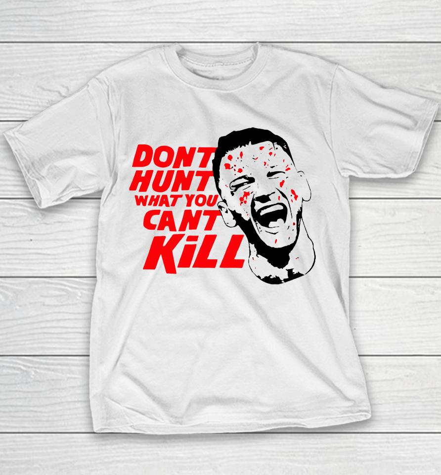 Richie Hardcore Don't Hunt What You Can't Kill Israel Adesanya Youth T-Shirt