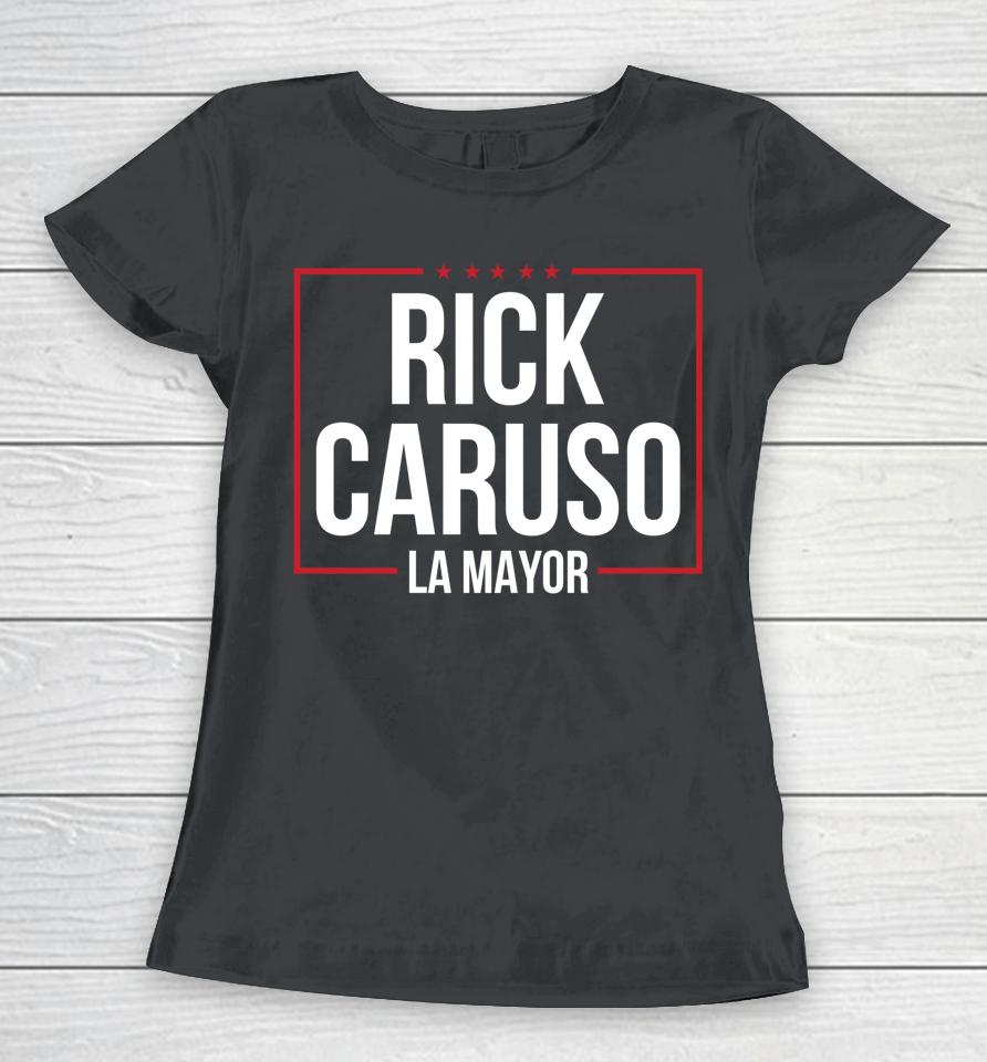 Rick Caruso Mayor Los Angeles Police Vote No Karen Politics Women T-Shirt