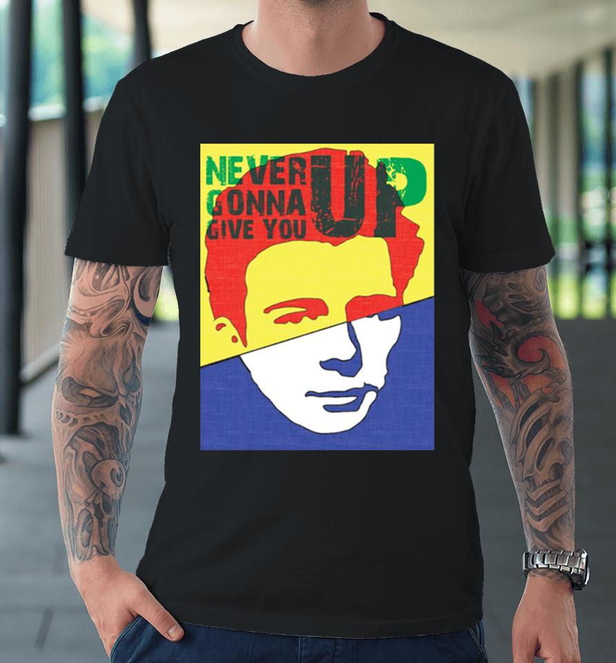 Rick Roll Never Gonna Give You Up Premium T-Shirt