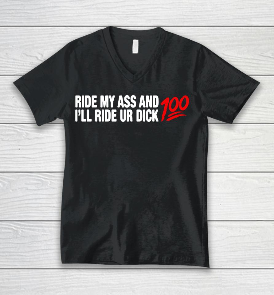 Ride My Ass And I'll Ride Ur Dick 100 Unisex V-Neck T-Shirt